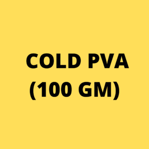 COLD PVA ( 100 GM )