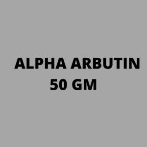 ALPHA ARBUTIN 50 GM