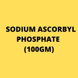 SODIUM ASCORBYL PHOSPHATE ( 100 GM )