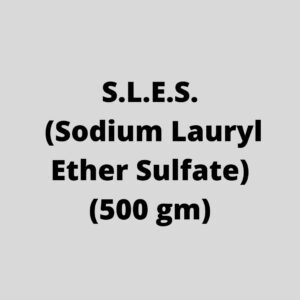 SLES (Sodium Lauryl Ether Sulfate) (500 gm)